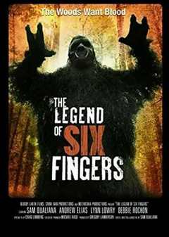 免费在线观看《The Legend of Six Fingers》