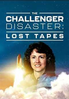免费在线观看《Challenger Disaster: Lost Tapes》