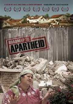 免费在线观看《Roadmap to Apartheid》