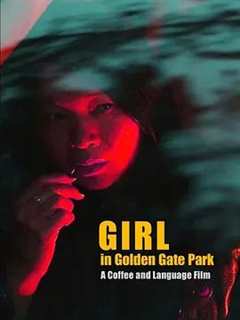 免费在线观看《Girl in Golden Gate Park》