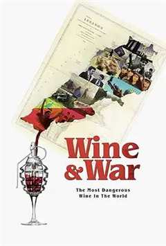 免费在线观看《WINE and WAR》