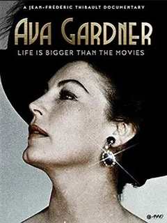 免费在线观看《Ava Gardner Life is Bigger Than Movies》