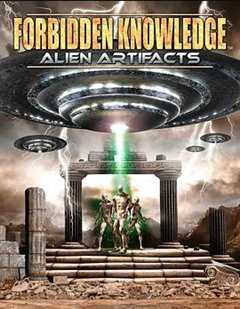 免费在线观看《Forbidden Knowledge: Alien Artifacts》