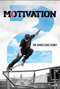 免费在线观看《Motivation 2: The Chris Cole Story》