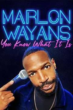 免费在线观看《Marlon Wayans: You Know What It Is》