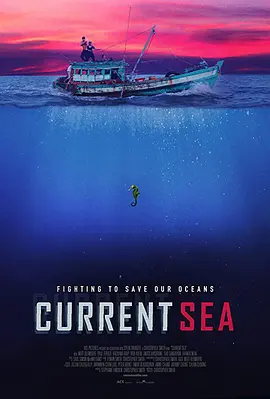 免费在线观看《Current Sea 2020》