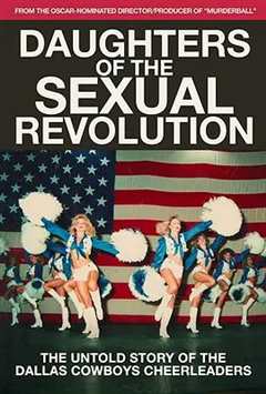 免费在线观看《性别革命之女：达拉斯牛仔啦啦队不为人知的故事》