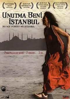 免费在线观看《伊斯坦布尔，请不要将我遗忘》