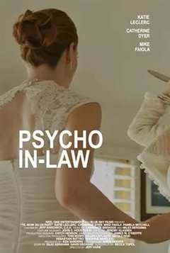 免费在线观看《Psycho In-Law》