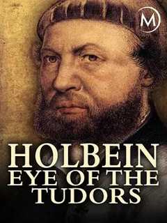 免费在线观看《Holbein: Eye of the Tudors》