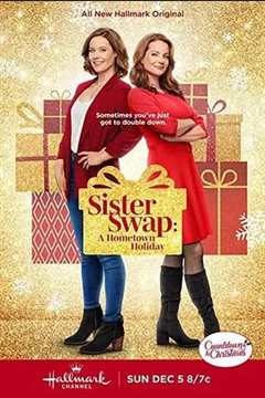 免费在线观看《Sister Swap: A Hometown Holiday》