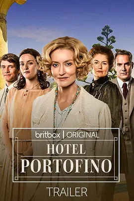 免费在线观看完整版欧美剧《Hotel Portofino 第一季》