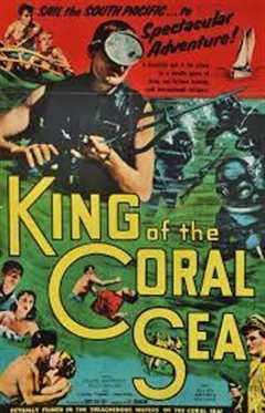 免费在线观看《King of the Coral Sea》