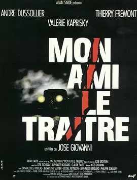免费在线观看《Mon ami le traître》