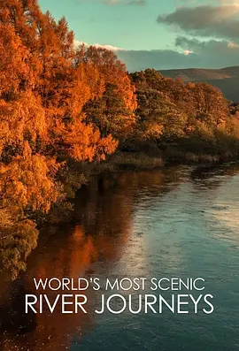 免费在线观看《世界最美风光河流之旅 第一季》