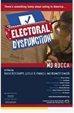免费在线观看《Electoral Dysfunction》
