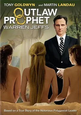 免费在线观看《Outlaw Prophet: Warren Jeffs》