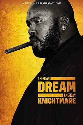 免费在线观看《American Dream American Knightmare》