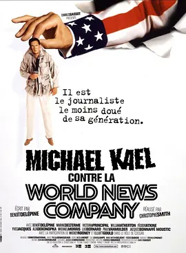 免费在线观看《Michael Kael contre la World News Company》