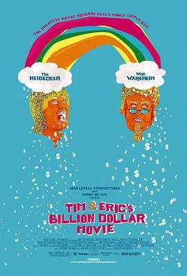 免费在线观看《提姆和艾瑞克的十亿美元大电影》