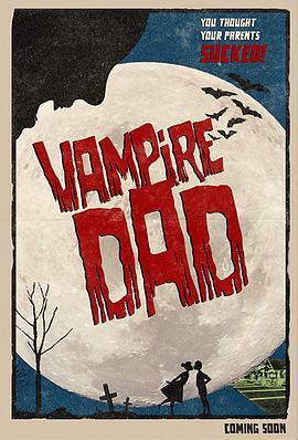 免费在线观看《吸血鬼爸爸》