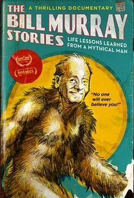 免费在线观看《比尔·默里故事：从神话人物身上学到的人生教训》