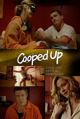 免费在线观看《Cooped Up》