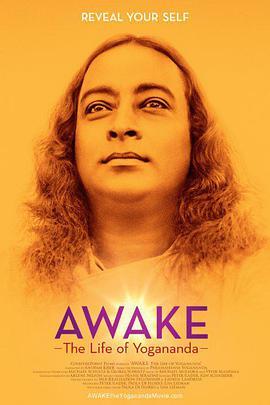 免费在线观看《觉醒：尤迦南达的一生》