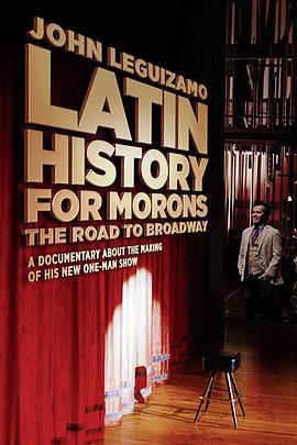 免费在线观看《拉丁白痴历史：约翰·雷吉扎莫的百老汇之路》