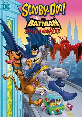 免费在线观看《史酷比与蝙蝠侠：英勇无畏》