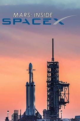 免费在线观看《火星时代：深入SpaceX》