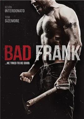 免费在线观看《恶人弗兰克》