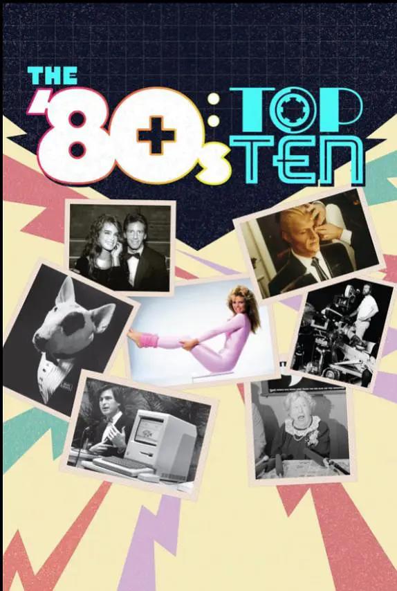 免费在线观看完整版欧美剧《The 80s Top Ten》