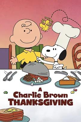 免费在线观看《史努比的故事：查理布朗的感恩节》