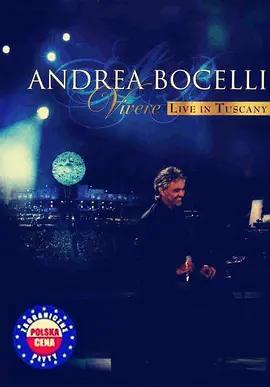 免费在线观看《Andrea Bocelli 2007意大利托斯卡纳演唱会》