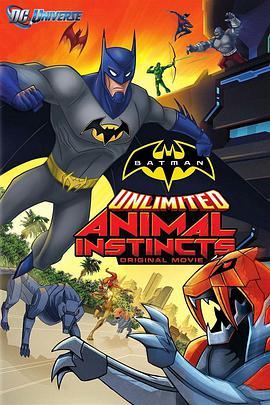 免费在线观看《蝙蝠侠无极限：动物本能》