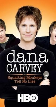 免费在线观看《Dana Carvey：Squatting Monkeys Tell No Lies》