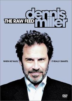免费在线观看《Dennis Miller：The Raw Feed》