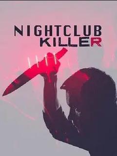 免费在线观看《Nightclub.Killer》