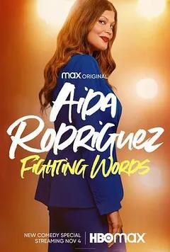 免费在线观看《Aida Rodriguez: Fighting Words》