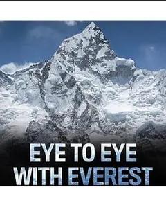 免费在线观看《Eye to Eye with Everest》
