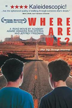 免费在线观看《我们在哪？横跨美国之旅 1992》