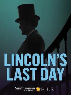 免费在线观看《林肯的最后一天》