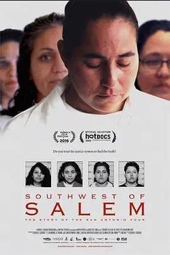 免费在线观看《Southwest of Salem: The Story of the San Antonio Four》