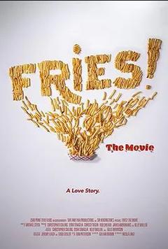免费在线观看《Fries! The Movie》
