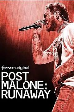 免费在线观看《Post Malone: Runaway》