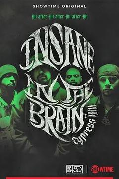 免费在线观看《Cypress Hill: Insane in the Brain 2022》
