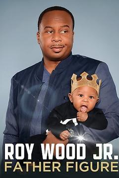 免费在线观看《Roy Wood Jr.: Father Figure 2017》