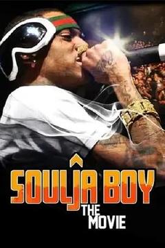 免费在线观看《Soulja Boy: The Movie 2011》