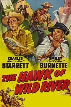 免费在线观看《The Hawk of Wild River》